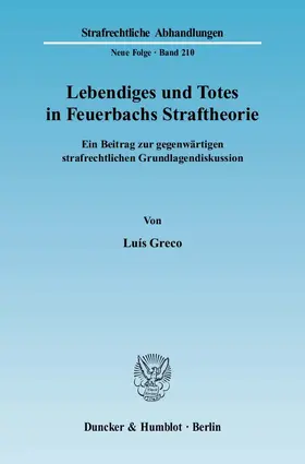Greco |  Lebendiges und Totes in Feuerbachs Straftheorie | eBook | Sack Fachmedien