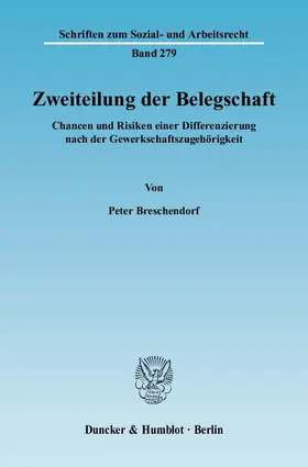 Breschendorf |  Zweiteilung der Belegschaft. | eBook | Sack Fachmedien