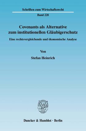 Heinrich | Covenants als Alternative zum institutionellen Gläubigerschutz | E-Book | sack.de