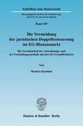 Keuthen |  Die Vermeidung der juristischen Doppelbesteuerung im EG-Binnenmarkt | eBook | Sack Fachmedien