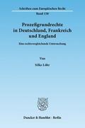Löhr |  Prozeßgrundrechte in Deutschland, Frankreich und England | eBook | Sack Fachmedien