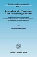 Schleifenbaum |  Datenschutz oder Tatenschutz in der Versicherungswirtschaft. | eBook | Sack Fachmedien