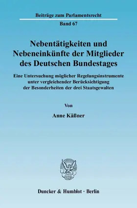 Käßner |  Nebentätigkeiten und Nebeneinkünfte der Mitglieder des Deutschen Bundestages | eBook | Sack Fachmedien