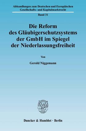Niggemann | Die Reform des Gläubigerschutzsystems der GmbH im Spiegel der Niederlassungsfreiheit | E-Book | sack.de