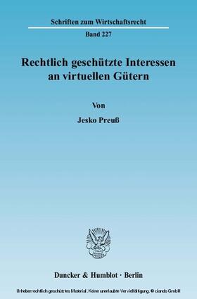 Preuß | Rechtlich geschützte Interessen an virtuellen Gütern | E-Book | sack.de