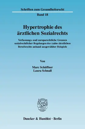 Schüffner / Schnall |  Hypertrophie des ärztlichen Sozialrechts | eBook | Sack Fachmedien