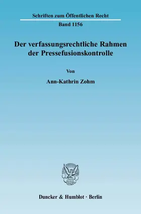 Zohm |  Der verfassungsrechtliche Rahmen der Pressefusionskontrolle | eBook | Sack Fachmedien