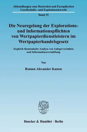 Kasten |  Die Neuregelung der Explorations- und Informationspflichten von Wertpapierdienstleistern im Wertpapierhandelsgesetz. | eBook | Sack Fachmedien