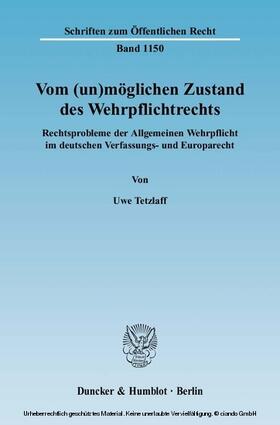 Tetzlaff | Vom (un)möglichen Zustand des Wehrpflichtrechts | E-Book | sack.de