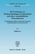 Fest |  Die Errichtung von Windenergieanlagen in Deutschland und seiner Ausschließlichen Wirtschaftszone | eBook | Sack Fachmedien
