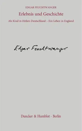 Feuchtwanger |  Erlebnis und Geschichte. | eBook | Sack Fachmedien