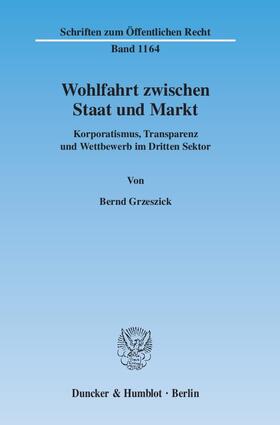 Grzeszick |  Wohlfahrt zwischen Staat und Markt | eBook | Sack Fachmedien