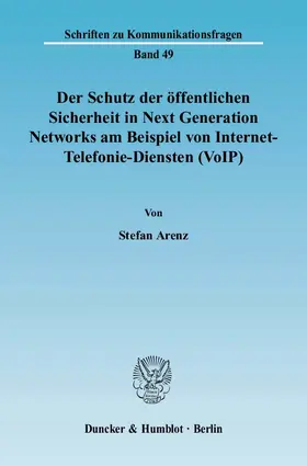 Arenz |  Der Schutz der öffentlichen Sicherheit in Next Generation Networks am Beispiel von Internet-Telefonie-Diensten (VoIP) | eBook | Sack Fachmedien