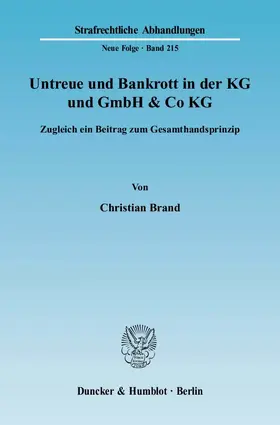 Brand |  Untreue und Bankrott in der KG und GmbH & Co KG | eBook | Sack Fachmedien
