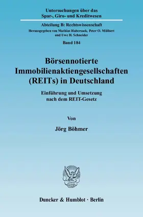 Böhmer |  Börsennotierte Immobilienaktiengesellschaften (REITs) in Deutschland | eBook | Sack Fachmedien