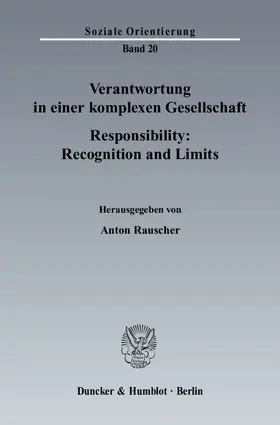 Rauscher |  Verantwortung in einer komplexen Gesellschaft - Responsibility: Recognition and Limits. | eBook | Sack Fachmedien