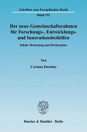 Durinke |  Der neue Gemeinschaftsrahmen für Forschungs-, Entwicklungs- und Innovationsbeihilfen | eBook | Sack Fachmedien