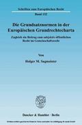 Sagmeister |  Die Grundsatznormen in der Europäischen Grundrechtecharta | eBook | Sack Fachmedien