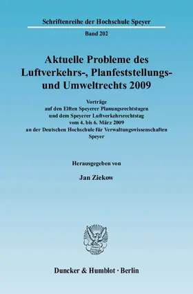 Ziekow |  Aktuelle Probleme des Luftverkehrs-, Planfeststellungs- und Umweltrechts 2009 | eBook | Sack Fachmedien