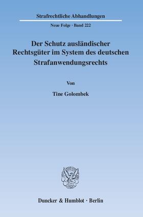 Golombek |  Der Schutz ausländischer Rechtsgüter im System des deutschen Strafanwendungsrechts | eBook | Sack Fachmedien