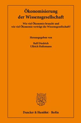 Diedrich / Heilemann |  Ökonomisierung der Wissensgesellschaft | eBook | Sack Fachmedien