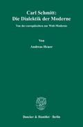 Heuer |  Carl Schmitt: Die Dialektik der Moderne | eBook | Sack Fachmedien