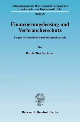 Oberfeuchtner |  Finanzierungsleasing und Verbraucherschutz | eBook | Sack Fachmedien