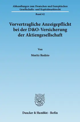 Rudzio |  Vorvertragliche Anzeigepflicht bei der D&O-Versicherung der Aktiengesellschaft | eBook | Sack Fachmedien