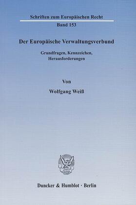 Weiß | Der Europäische Verwaltungsverbund | E-Book | sack.de