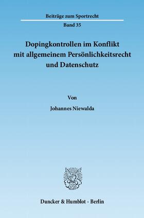 Niewalda | Dopingkontrollen im Konflikt mit allgemeinem Persönlichkeitsrecht und Datenschutz | E-Book | sack.de