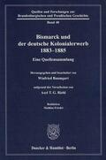 Baumgart / Friedel |  Bismarck und der deutsche Kolonialerwerb 1883–1885. | eBook | Sack Fachmedien