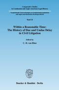 Rhee |  Within a Reasonable Time: The History of Due and Undue Delay in Civil Litigation | eBook | Sack Fachmedien