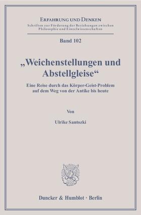 Santozki |  »Weichenstellungen und Abstellgleise«. | eBook | Sack Fachmedien