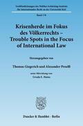 Proelß / Giegerich |  Krisenherde im Fokus des Völkerrechts / Trouble Spots in the Focus of International Law | eBook | Sack Fachmedien