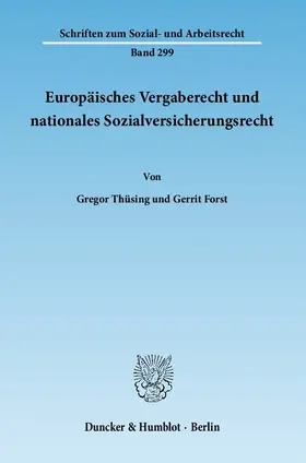 Thüsing / Forst |  Europäisches Vergaberecht und nationales Sozialversicherungsrecht | eBook | Sack Fachmedien