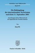 Föh |  Die Bekämpfung des internationalen Terrorismus nach dem 11. September 2001 | eBook | Sack Fachmedien