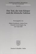 Knoblauch / Kahl / Esser |  Der Tod, der tote Körper und die klinische Sektion | eBook | Sack Fachmedien