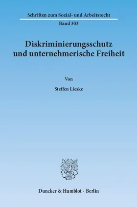 Lieske |  Diskriminierungsschutz und unternehmerische Freiheit | eBook | Sack Fachmedien