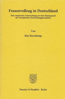 Haverkamp |  Frauenvollzug in Deutschland | eBook | Sack Fachmedien