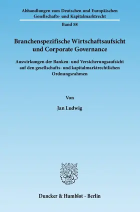 Ludwig |  Branchenspezifische Wirtschaftsaufsicht und Corporate Governance | eBook | Sack Fachmedien