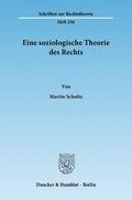 Schulte |  Eine soziologische Theorie des Rechts | eBook | Sack Fachmedien