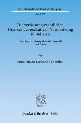 Ossio Bustillos |  Die verfassungsrechtlichen Grenzen der exekutiven Normsetzung in Bolivien | eBook | Sack Fachmedien