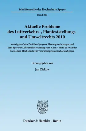 Ziekow |  Aktuelle Probleme des Luftverkehrs-, Planfeststellungs- und Umweltrechts 2010 | eBook | Sack Fachmedien
