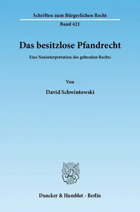 Schwintowski |  Das besitzlose Pfandrecht | eBook | Sack Fachmedien