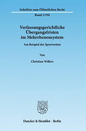 Willers | Verfassungsgerichtliche Übergangsfristen im Mehrebenensystem | E-Book | www.sack.de
