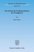 Meister |  Das System des Freiheitsschutzes im Grundgesetz | eBook | Sack Fachmedien