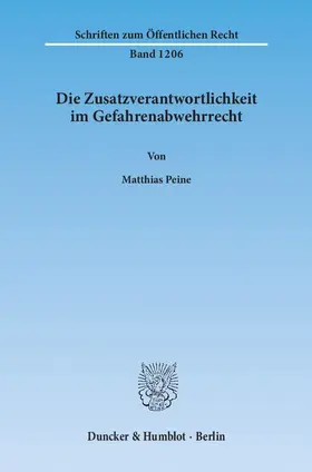 Peine |  Die Zusatzverantwortlichkeit im Gefahrenabwehrrecht | eBook | Sack Fachmedien