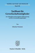 Neumann |  Tarifboni für Gewerkschaftsmitglieder | eBook | Sack Fachmedien