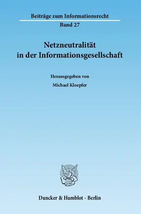 Kloepfer |  Netzneutralität in der Informationsgesellschaft | eBook | Sack Fachmedien