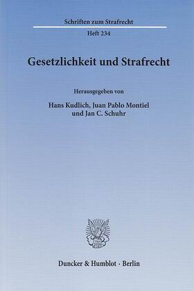 Kudlich / Montiel / Schuhr | Gesetzlichkeit und Strafrecht | E-Book | sack.de
